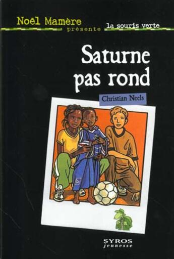 Couverture du livre « Saturne Pas Rond » de Christian Neels aux éditions Syros