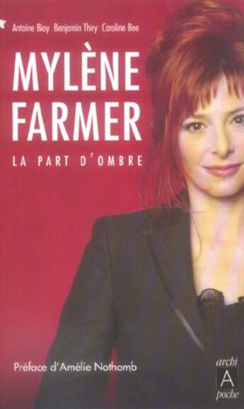 Couverture du livre « Mylene farmer, la part d'ombre » de Thiry/Bioy/Bee aux éditions Archipoche