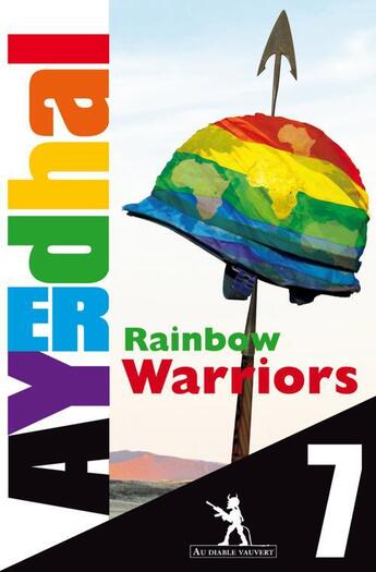 Couverture du livre « Rainbow Warriors t.7 » de Ayerdhal aux éditions Au Diable Vauvert