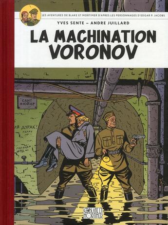 Couverture du livre « Blake et Mortimer t.14 ; la machination Voronov » de Andre Juillard et Yves Sente aux éditions Blake Et Mortimer