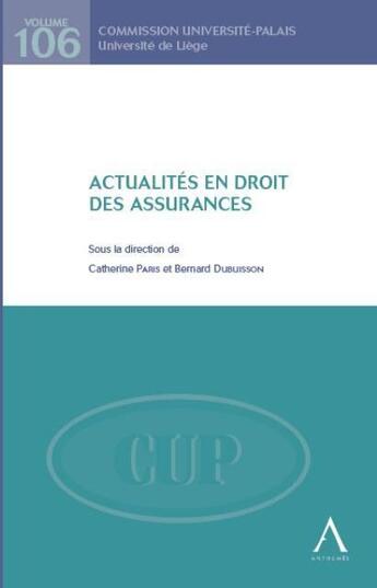 Couverture du livre « Actualités en droit des assurances » de Paris/Dubuisson aux éditions Anthemis