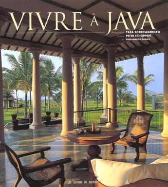 Couverture du livre « Vivre A Java » de Schoppert/Sosrowardo aux éditions Pacifique