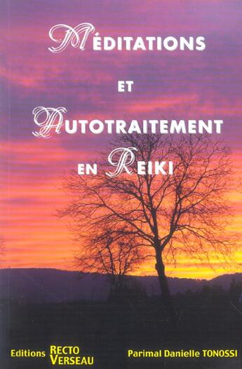 Couverture du livre « Méditations et autotraitements en reiki » de Danielle Tonossi aux éditions Recto Verseau