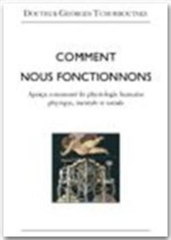 Couverture du livre « Comment nous fonctionnons » de Georges Tchobroutsky aux éditions Jepublie