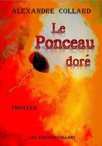 Couverture du livre « Le ponceau doré » de Alexandre Collard aux éditions Collart