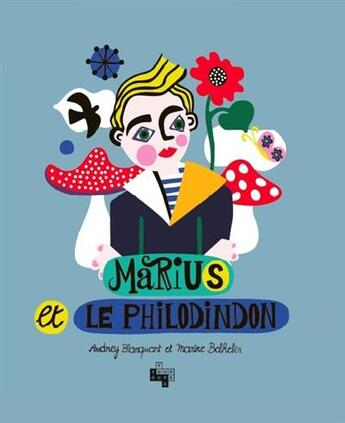 Couverture du livre « Marius et le philodindon » de Audrey Blanquart et Marine Belkelir aux éditions Youpe Youpe