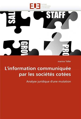 Couverture du livre « L'information communiquee par les societes cotees » de Teller-M aux éditions Editions Universitaires Europeennes