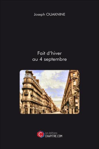 Couverture du livre « Fait d'hiver au 4 septembre » de Joseph Ouaknine aux éditions Chapitre.com