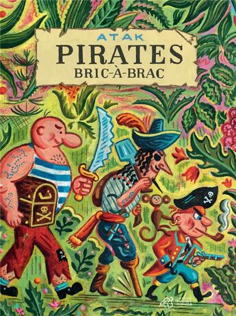 Couverture du livre « Pirates bric-à-brac » de Atak aux éditions Thierry Magnier