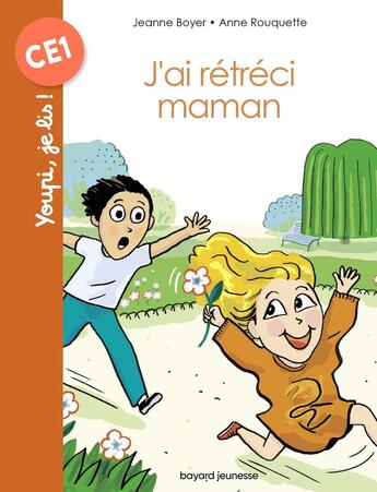 Couverture du livre « J'ai rétréci maman » de Jeanne Boyer et Anne Rouquette aux éditions Bayard Jeunesse