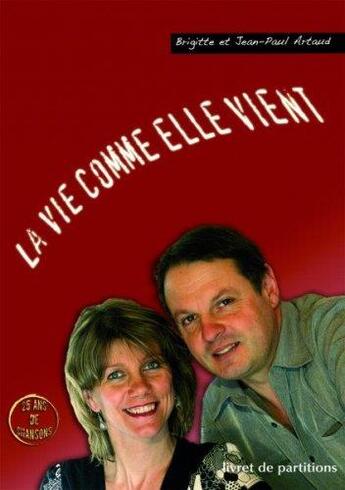 Couverture du livre « Livret de partitions - la vie comme elle vient » de  aux éditions Adf Musique