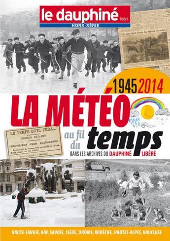 Couverture du livre « La meteo au fil du temps » de Dauphine Libere aux éditions Le Dauphine Libere