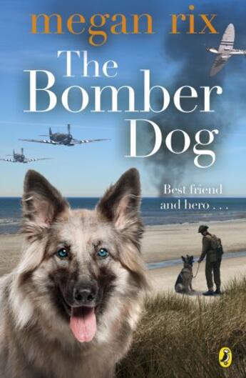 Couverture du livre « The Bomber Dog » de Megan Rix aux éditions Penguin Books Ltd Digital