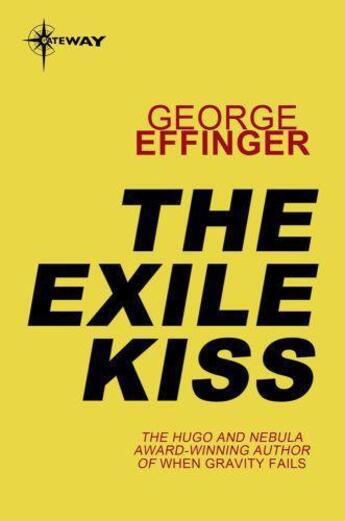 Couverture du livre « The Exile Kiss » de Effinger George aux éditions Orion Digital