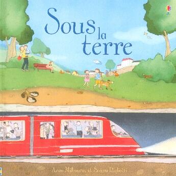 Couverture du livre « Sous La Terre » de Anna Milbourne et Serena Riglietti aux éditions Usborne