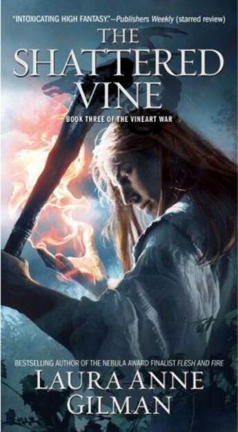 Couverture du livre « The Shattered Vine » de Laura Anne Gilman aux éditions Gallery Books