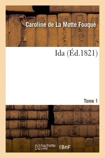 Couverture du livre « Ida. tome 1 » de Fouque C D L M. aux éditions Hachette Bnf