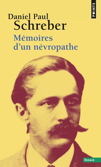 Couverture du livre « Mémoires d'un névropathe » de Daniel-Paul Schreber aux éditions Points