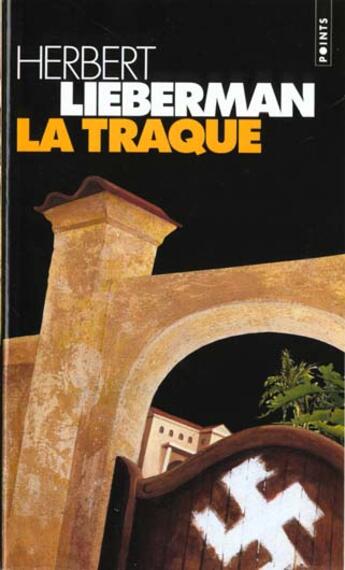 Couverture du livre « La traque » de Herbert Lieberman aux éditions Points