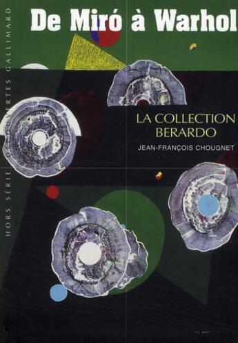 Couverture du livre « De Miró à Warhol ; la collection Berardo » de Jean-Francois Chougnet aux éditions Gallimard