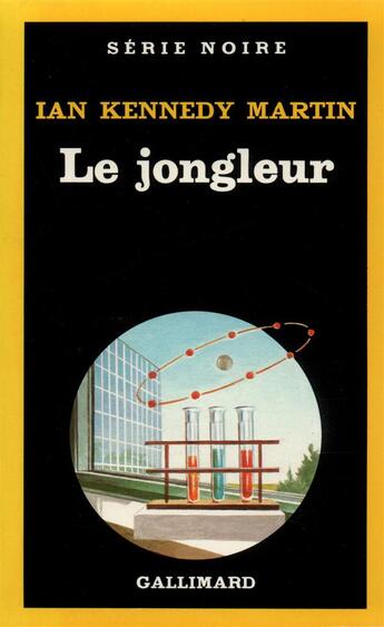 Couverture du livre « Le jongleur » de Ian Kennedy Martin aux éditions Gallimard