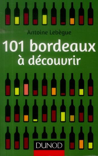 Couverture du livre « 101 bordeaux a decouvrir » de Lebegue Antoine aux éditions Dunod