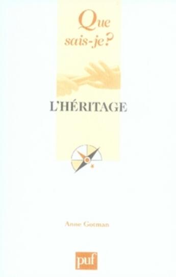 Couverture du livre « L'héritage » de Anne Gotman aux éditions Que Sais-je ?