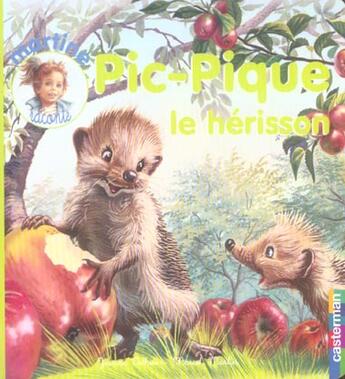 Couverture du livre « Pic pique le herisson t.11 - martine raconte » de Dethissejeanne / Mar aux éditions Casterman