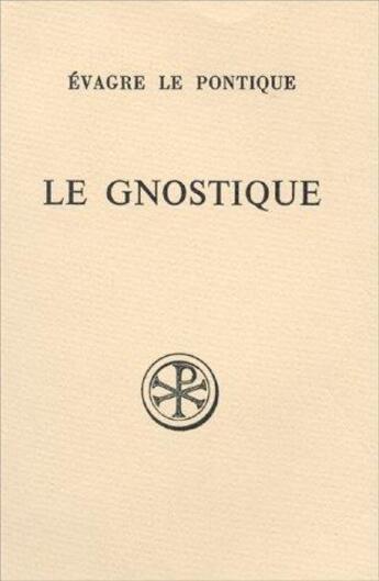 Couverture du livre « Le gnostique » de Evagre Le Pontique aux éditions Cerf