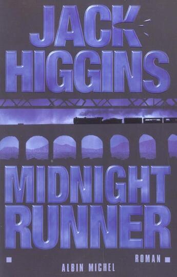 Couverture du livre « Midnight Runner » de Jack Higgins aux éditions Albin Michel
