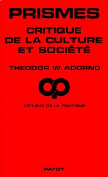 Couverture du livre « Prismes » de Theodor Adorno aux éditions Payot