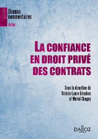 Couverture du livre « La confiance en droit privé des contrats » de Benabou-V.L+Chagny-M aux éditions Dalloz