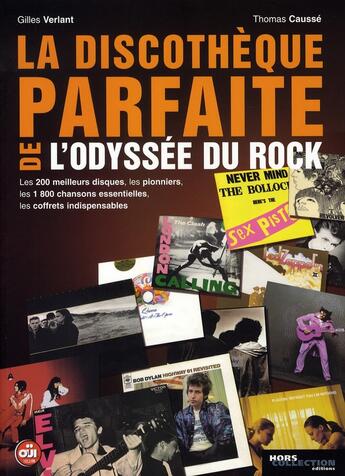 Couverture du livre « La discothèque parfaite de l'odyssée du rock » de Gilles Verlant et Thomas Causse aux éditions Hors Collection