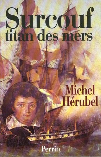 Couverture du livre « Surcouf » de Michel Hérubel aux éditions Perrin