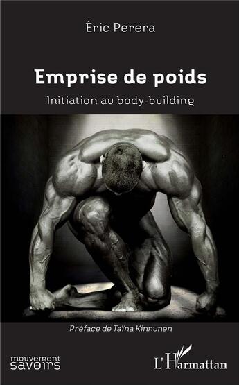 Couverture du livre « Emprise de poids ; initiation au body-building » de Perera Eric aux éditions L'harmattan