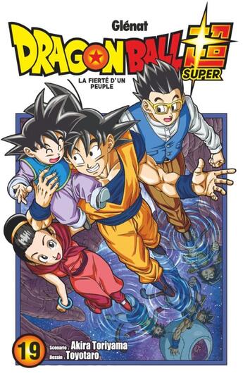 Couverture du livre « Dragon Ball Super Tome 19 » de Akira Toriyama et Toyotaro aux éditions Glenat