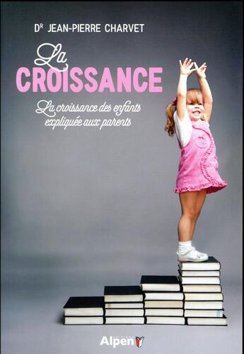 Couverture du livre « La croissance » de Charvet/Rouan aux éditions Alpen