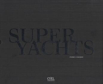 Couverture du livre « Super yachts » de  aux éditions Cyel