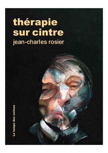 Couverture du livre « Thérapie sur cintre » de Jean-Charles Rosier aux éditions Le Temps Des Cerises