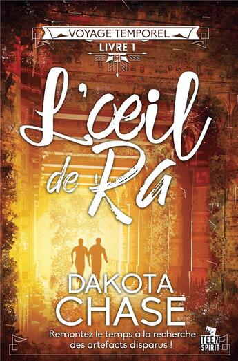 Couverture du livre « Voyage temporel t.1 ; l'oeil de Ra » de Dakota Chase aux éditions Mxm Bookmark