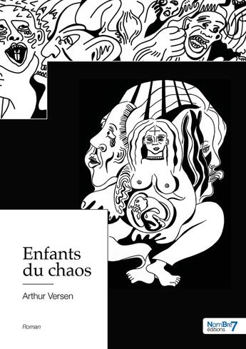 Couverture du livre « Enfants du chaos » de Arthur Versen aux éditions Nombre 7