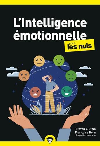 Couverture du livre « L'intelligence émotionnelle pour les nuls (2e édition) » de Francoise Dorn et Steven J. Stein aux éditions First