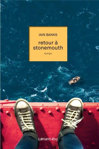 Couverture du livre « Stonemouth » de Iain M. Banks aux éditions Calmann-levy