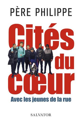 Couverture du livre « Les cités du coeur » de Pere Philippe aux éditions Salvator