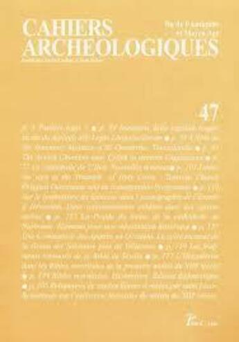 Couverture du livre « Cahiers Archéologiques n.47 » de Cahiers Archeologiques aux éditions Picard