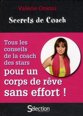 Couverture du livre « Secrets de coach » de Valerie Orsoni aux éditions Selection Du Reader's Digest