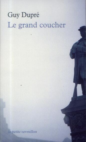 Couverture du livre « Le grand coucher » de Guy Dupre aux éditions Table Ronde