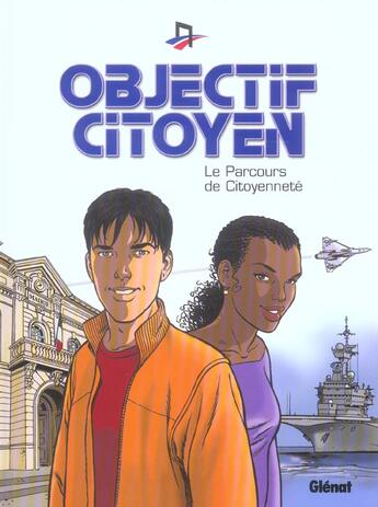 Couverture du livre « Objectif citoyen ; le parcours de citoynnete » de  aux éditions Glenat