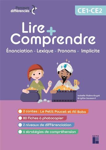 Couverture du livre « Lire + comprendre ; CE1-CE2 ; Le Petit Poucet et Ali Baba » de Brigitte Saussard et Cyrielle et Isabelle Moens-Guyot aux éditions Retz