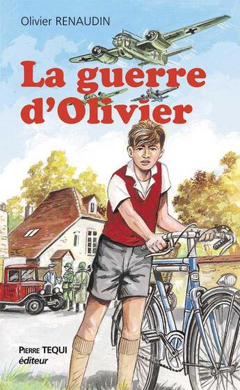 Couverture du livre « La guerre d'Olivier » de Olivier Renaudin aux éditions Tequi